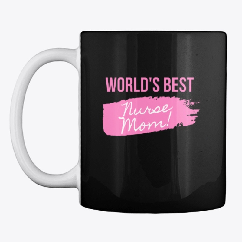 Worlds Best Nurse Mom !  T-shirt