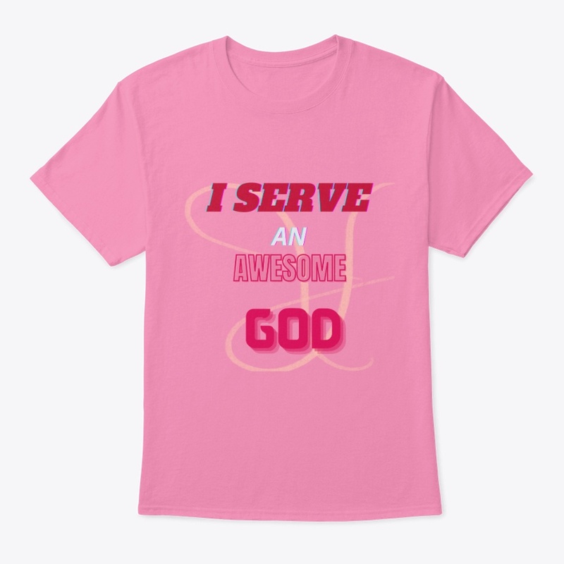 I Serve An Awesome God