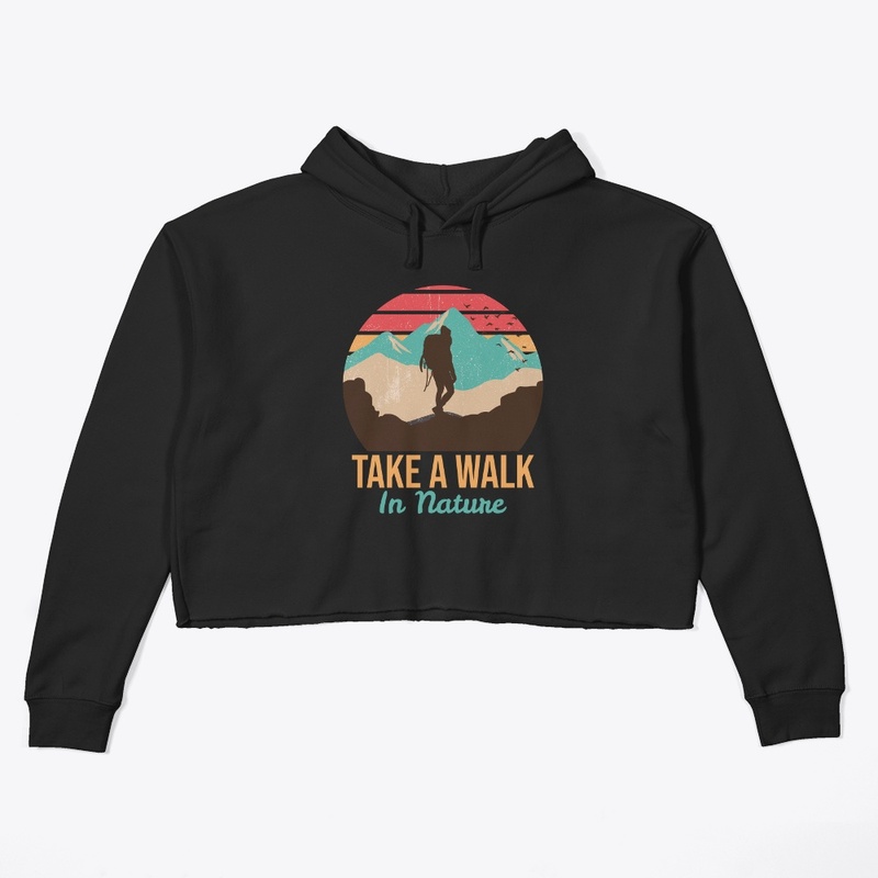 Take a walk in nature.