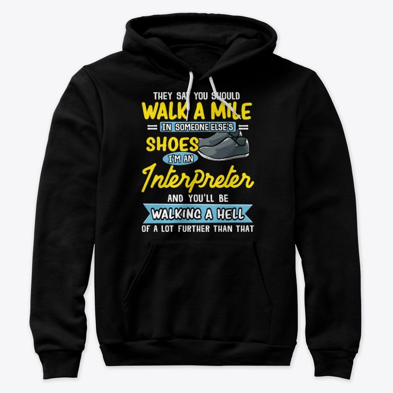 Funny Interpreter Gift Walking A Hell