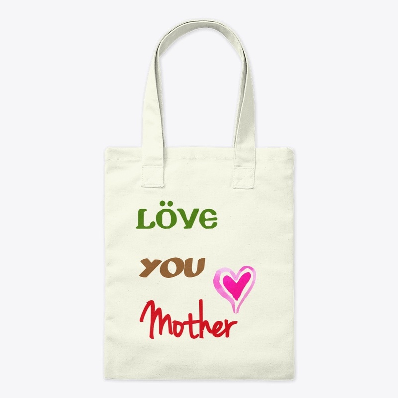 Love You Mother