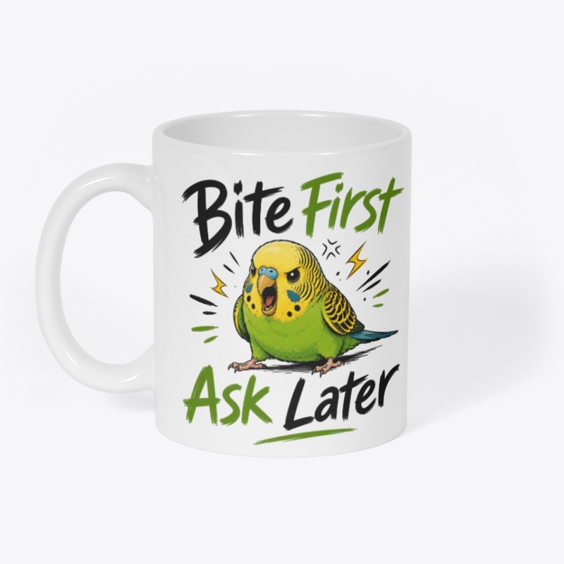 Bite First Ask Later