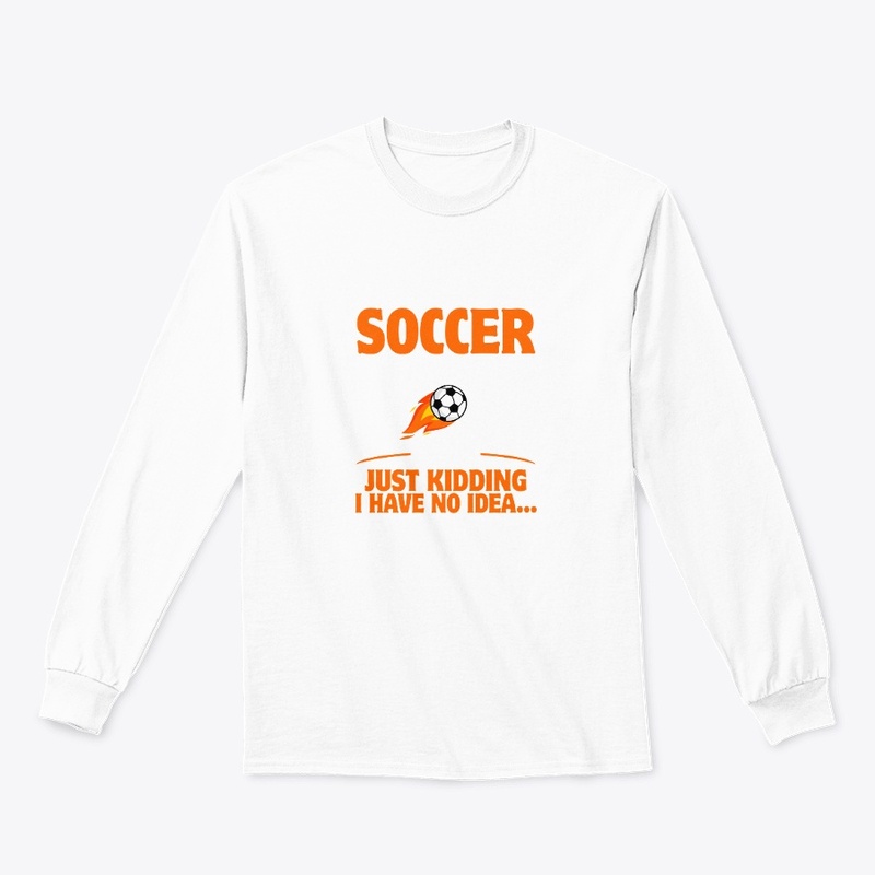 A Day Without Soccer is Like Just Kiddin