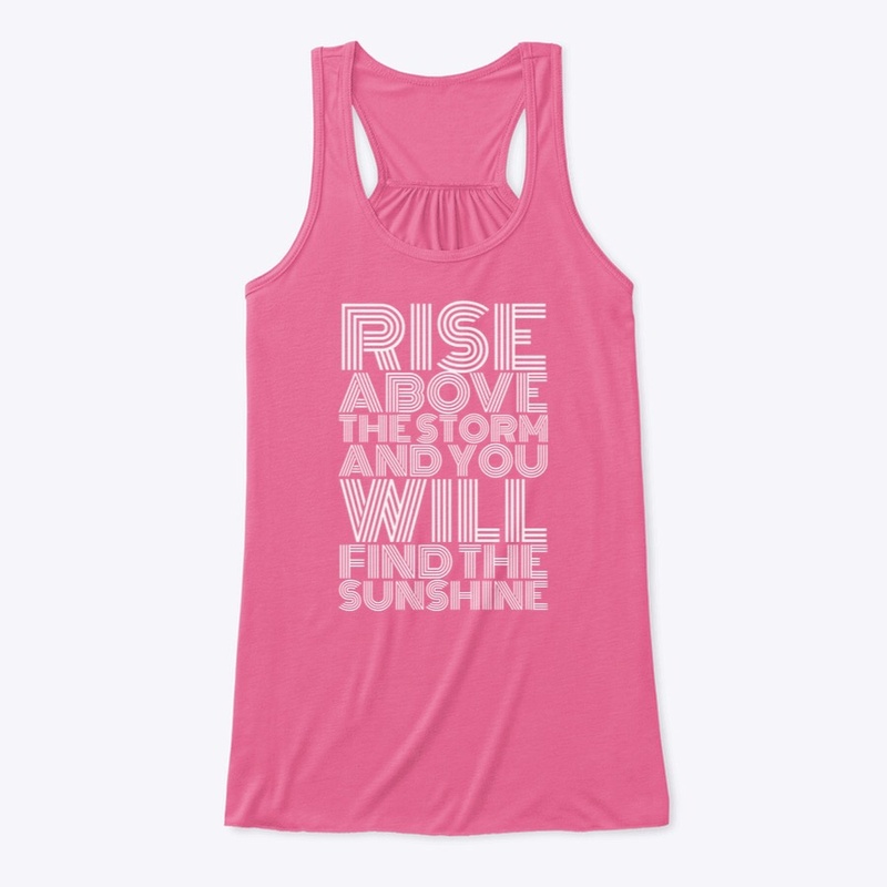 Rise above the storm