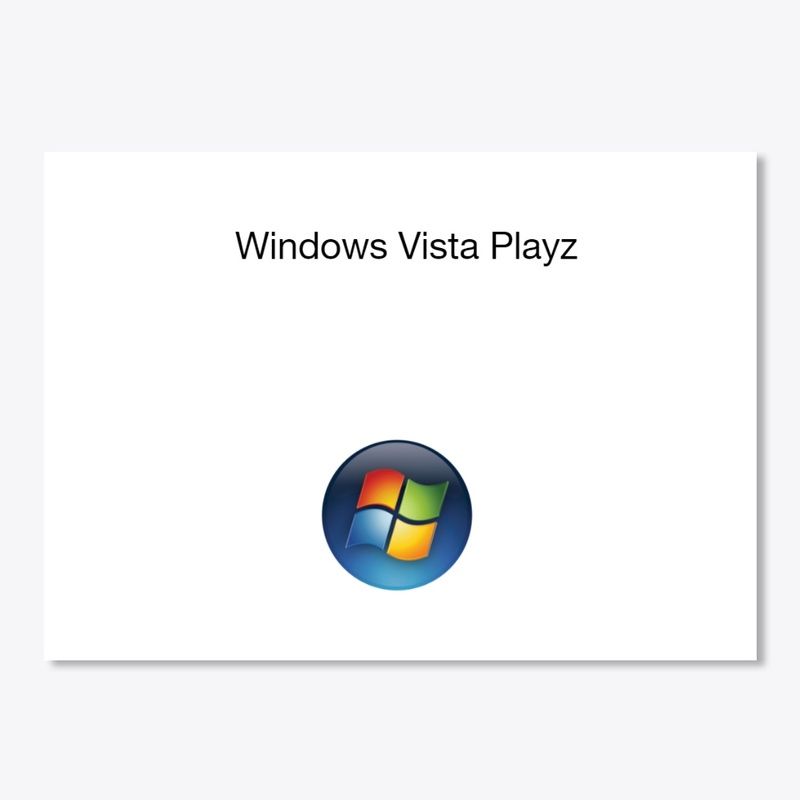 Windows Vista Playz's Merch