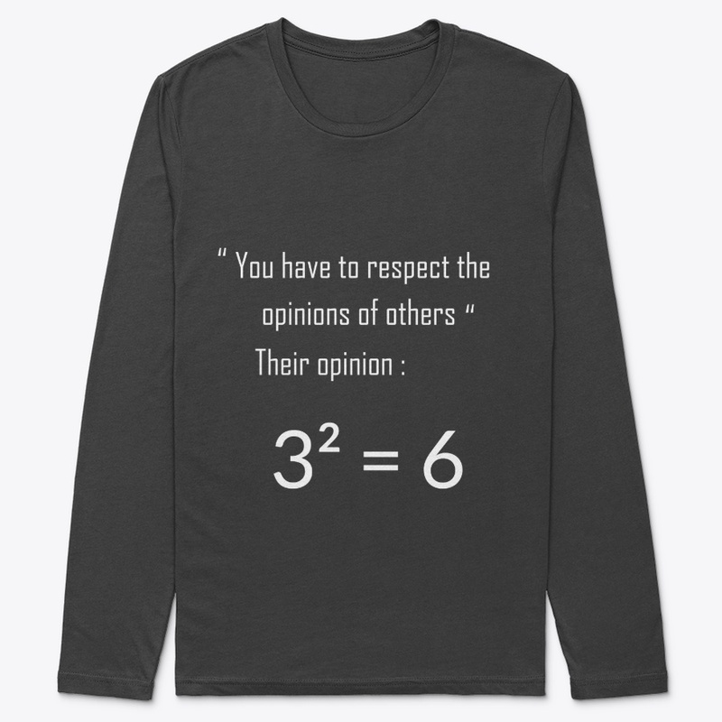 Respect the opinions of others
