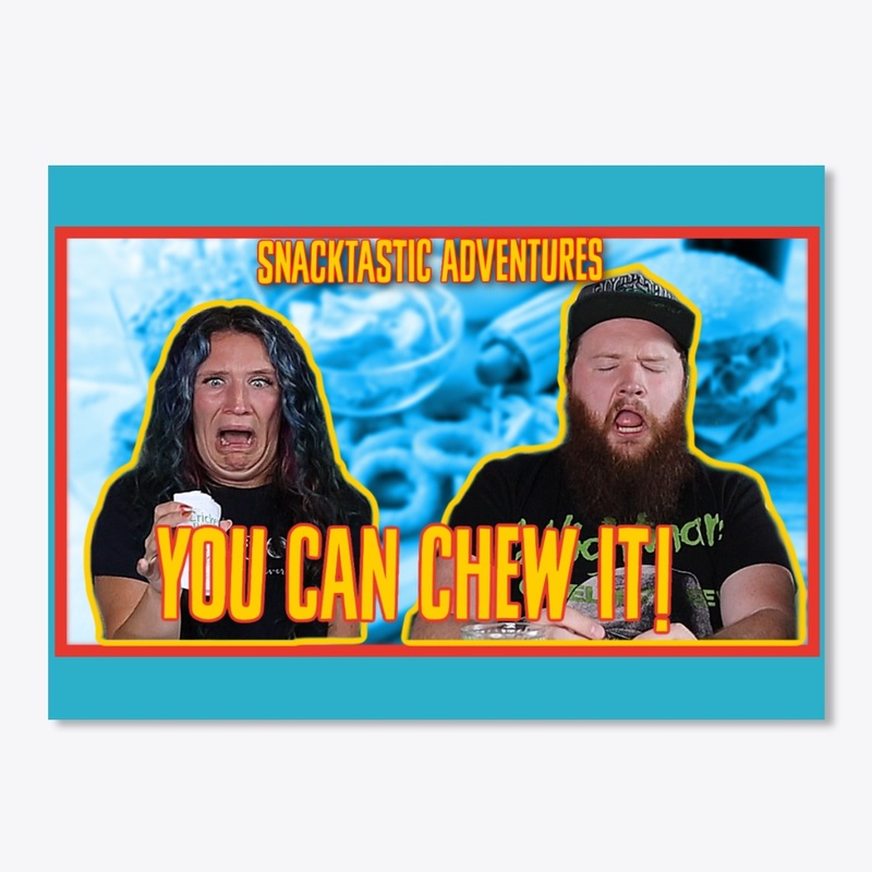 You Can Chew It!