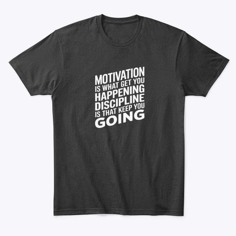 Motivation & Discipline T-Shirt