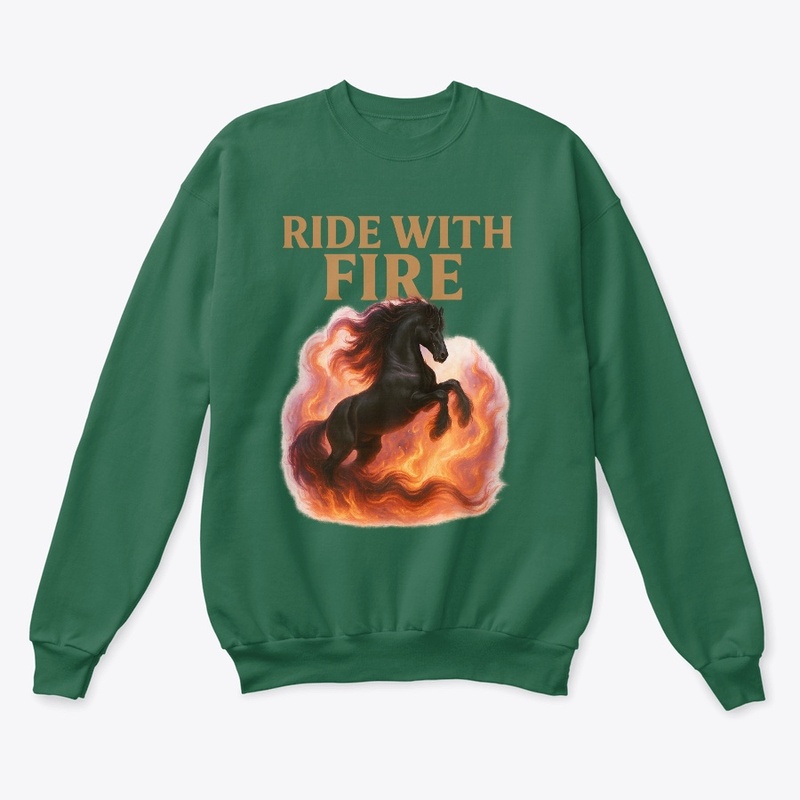 Ride With Fire