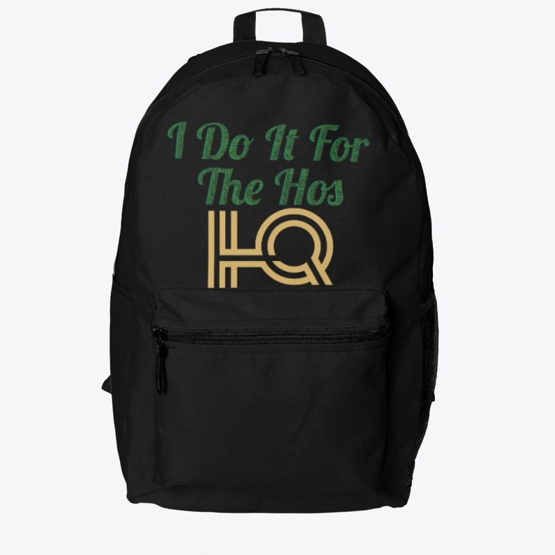 I Do It For The Hos t-shirt