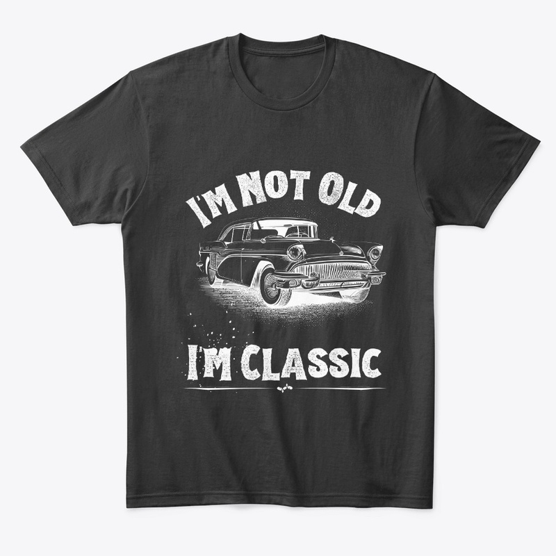 I'm Not Old I'm Classic Funny Car