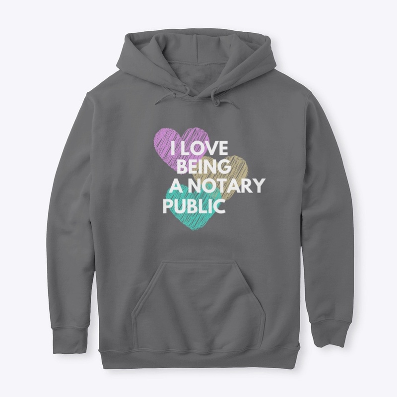 I Love being a Notary Public