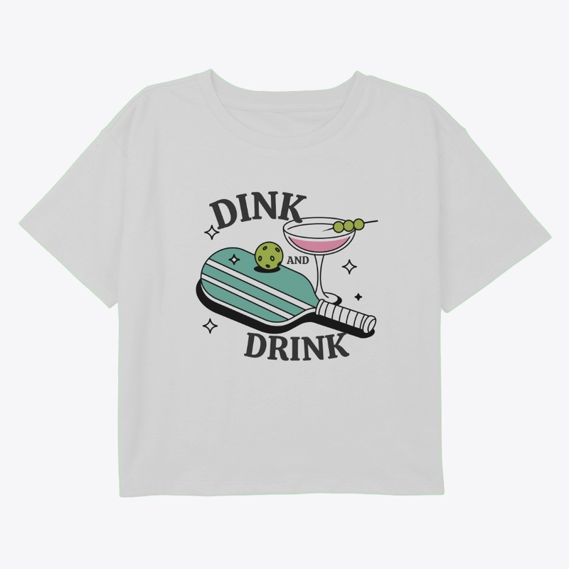 Dink and Drink 