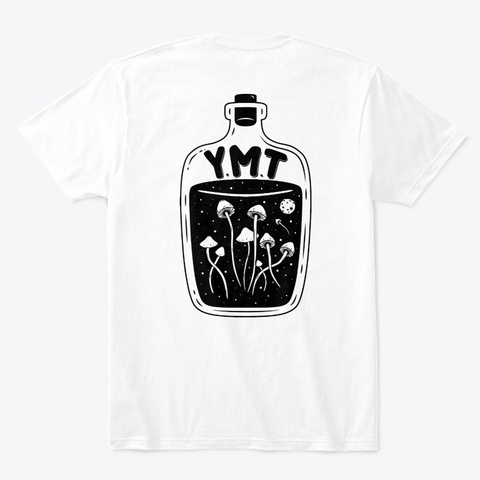 Mushrooms In A Bottle [Your Mate Tom] White T-Shirt Back