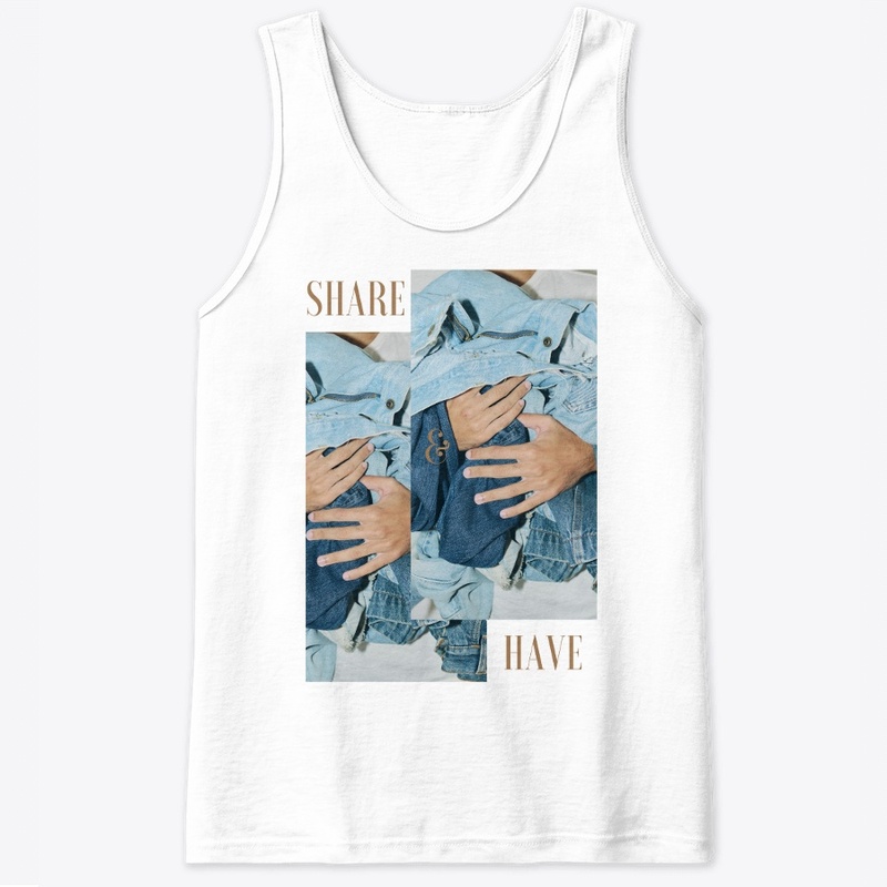 T-Shirt: Share and Have 