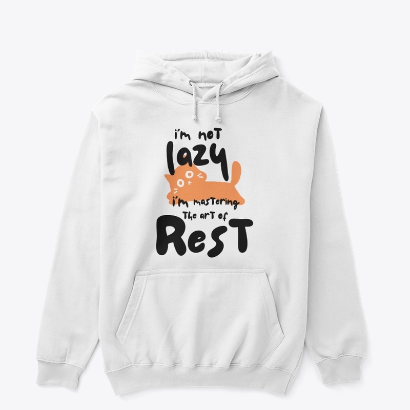 I’m not lazy