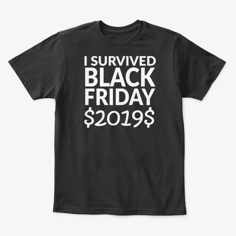 I Survived Black Friday 2019