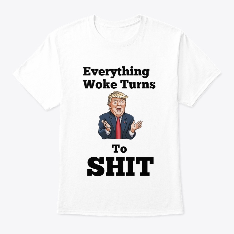 Everything Woke Turns To Sh*t!