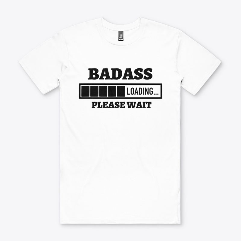 Bad A$$ Loading