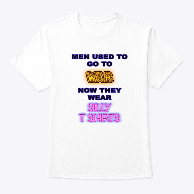 Men Used To Go To War...