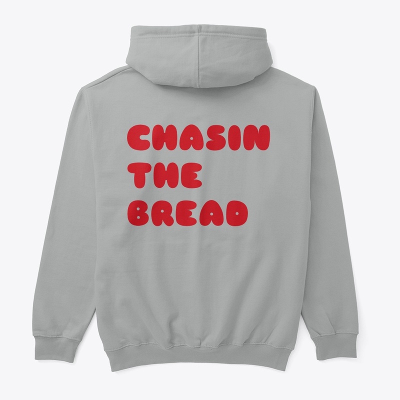 CHASIN THE BREAD