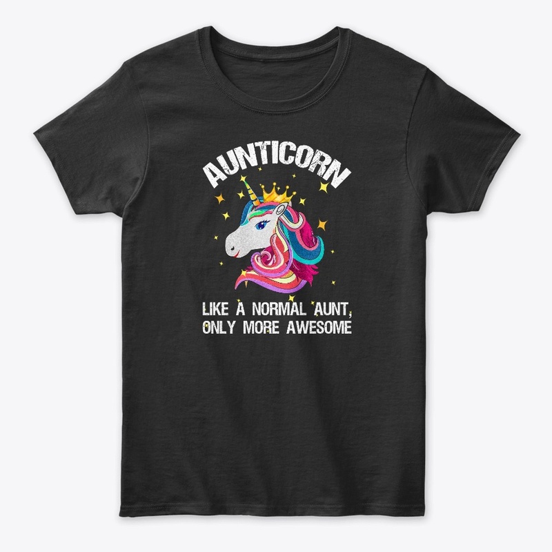 Aunticorn Like A Normal Aunt shirt