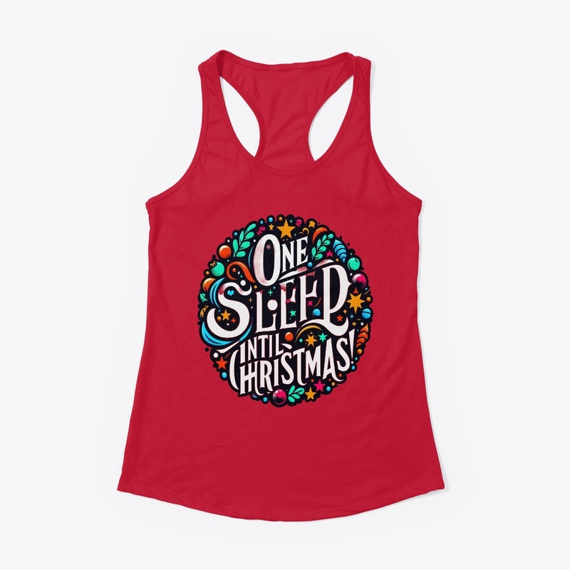 One Sleep Until Christmas!
