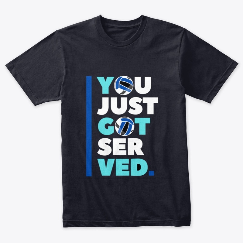 You Just Got Served