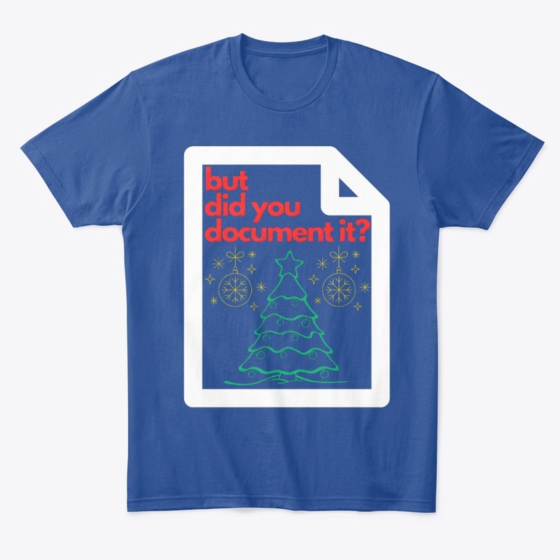 But Did You Document It Ugly Sweater