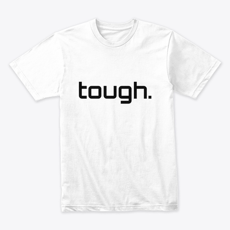 tough.