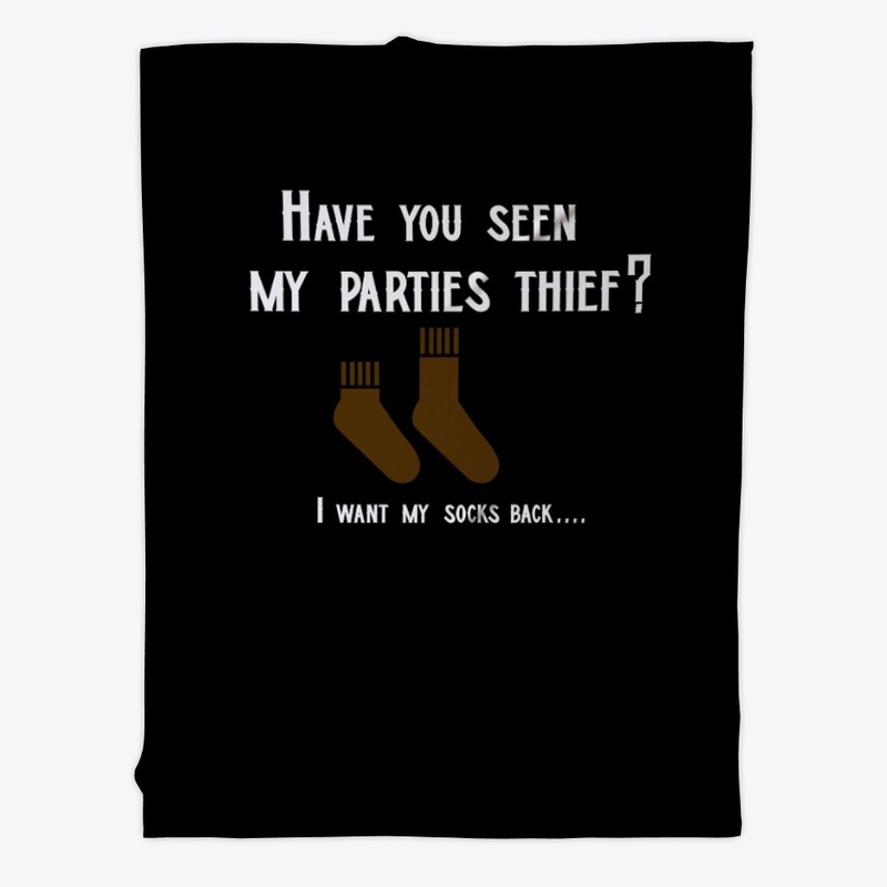 Have you seen thief? I want my socks...