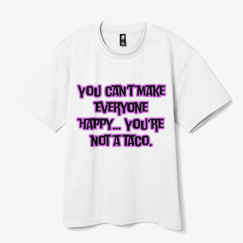 You Can’t Make Everyone Happy… You’re