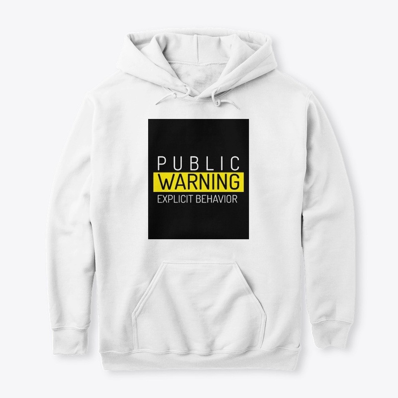 Public Warning Explicit Behavior t-shirt