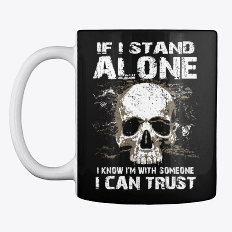 Stand Alone Someone Trust Tees
