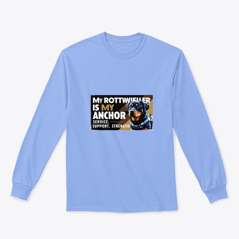 "My Rottweiler is My Anchor 
