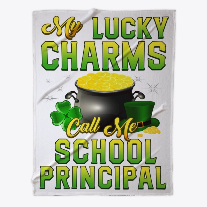My Lucky Charms Call Me School Principal
