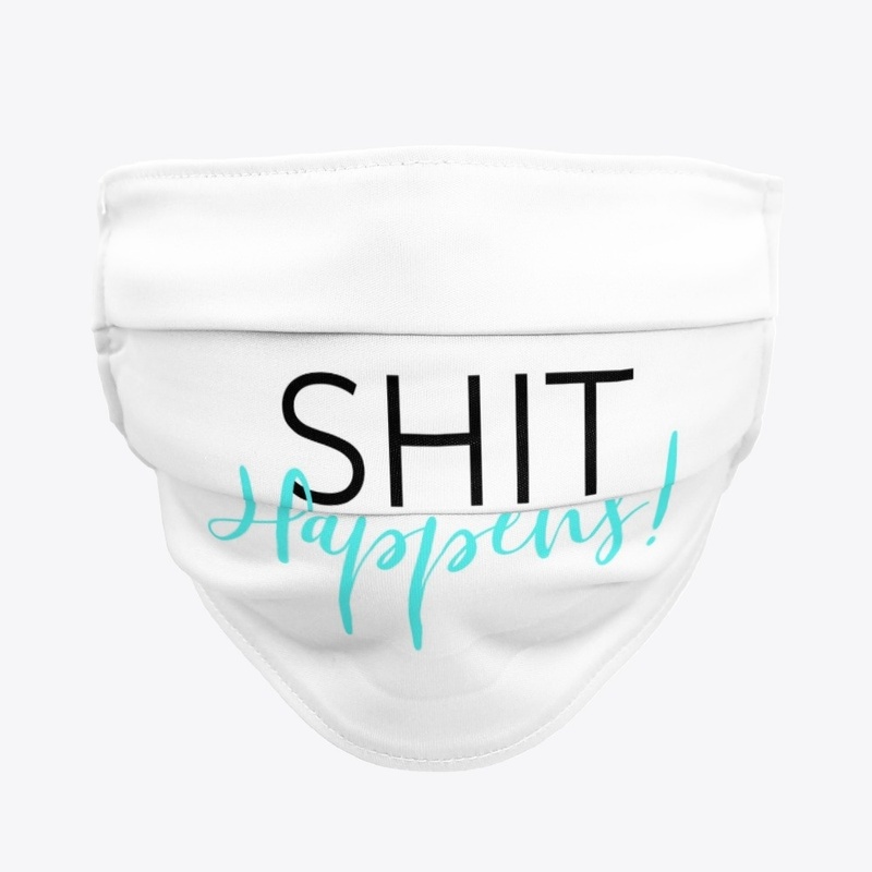 Shit Happens Merch