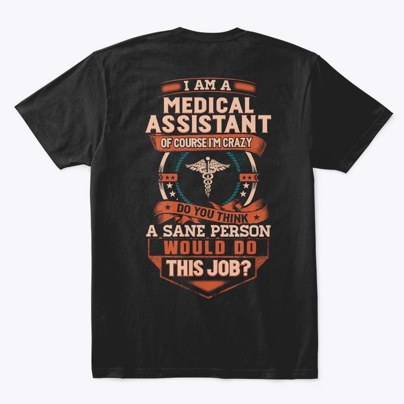 Medical Assistant Is Insane