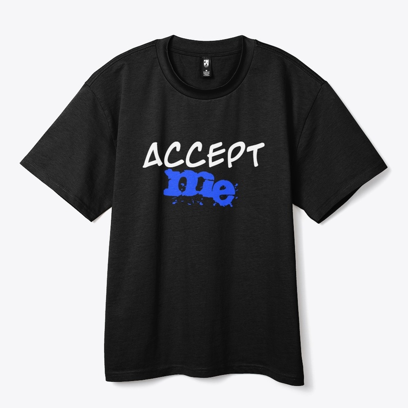 Accept me