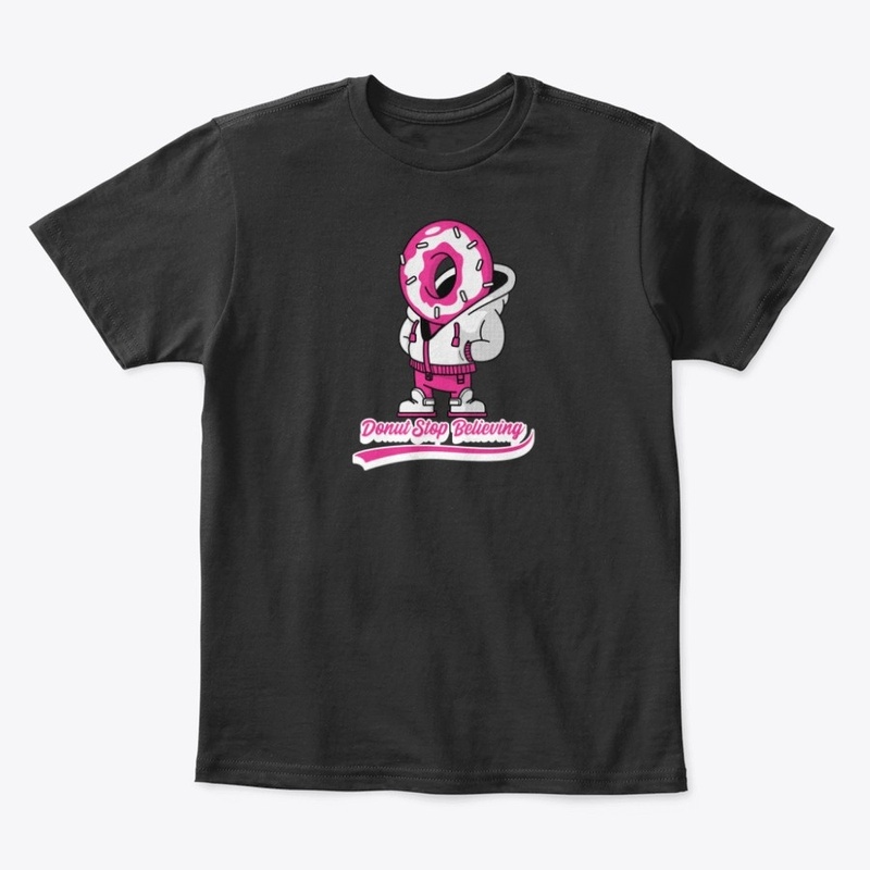 Donut Stop Believing Positive Pink Sprin
