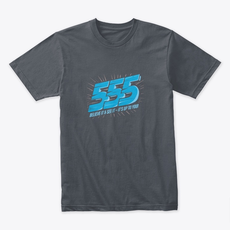 555- BELIEVE IT & SEE IT