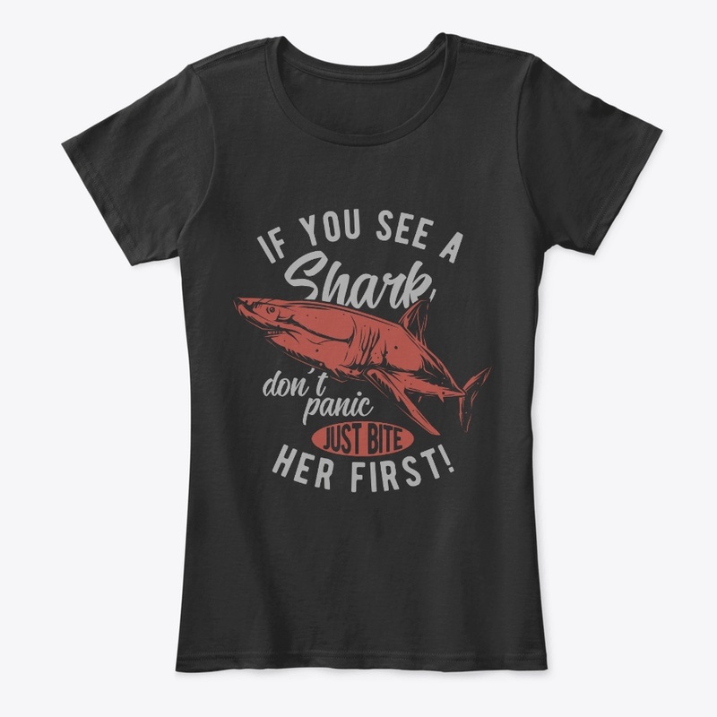 IF YOU SEE A SHARK DON'T PANIC