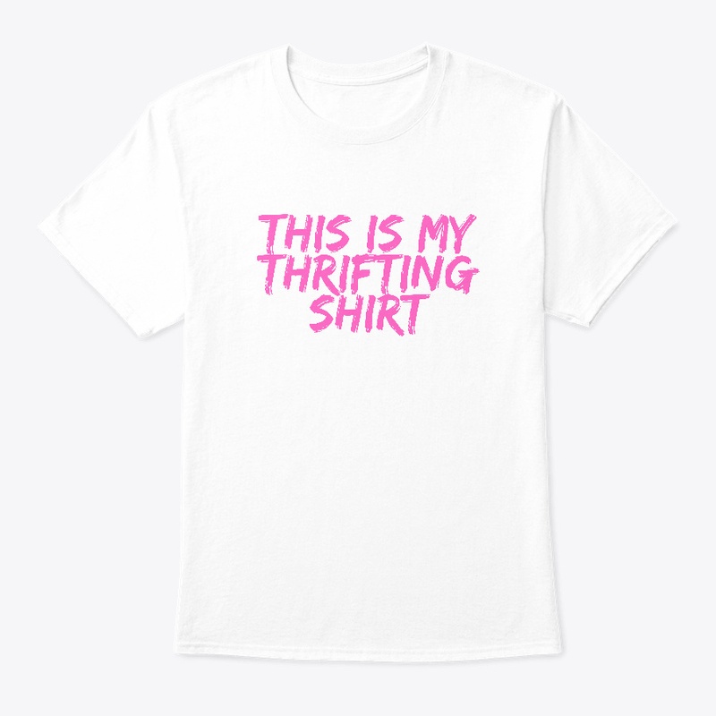 This is my Thrifting Shirt Pink Letters 