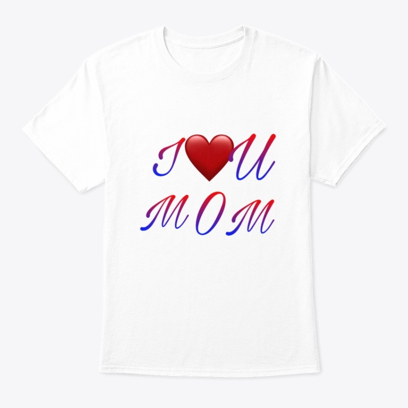 I ❤️ you mom