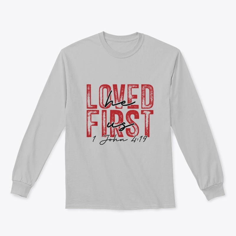 He first Loved Us
