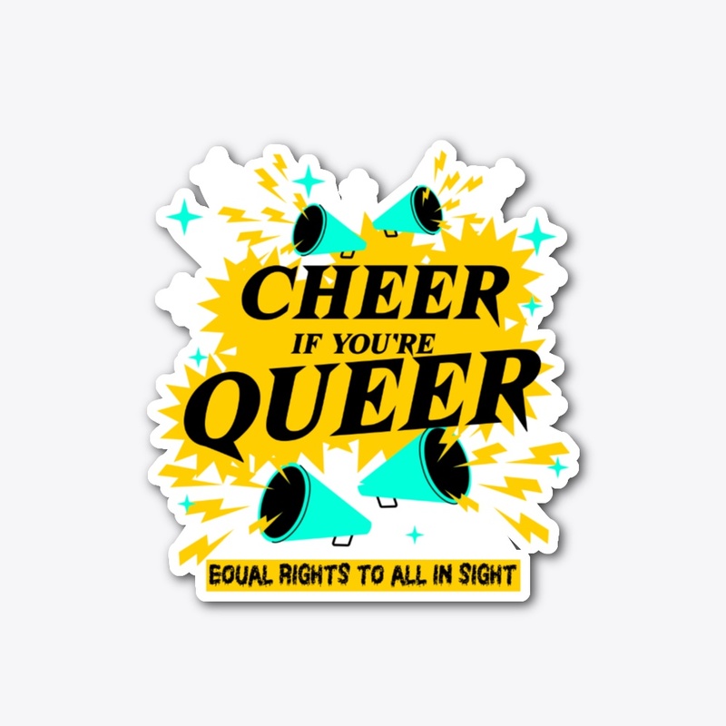 Cheer If You're Queer