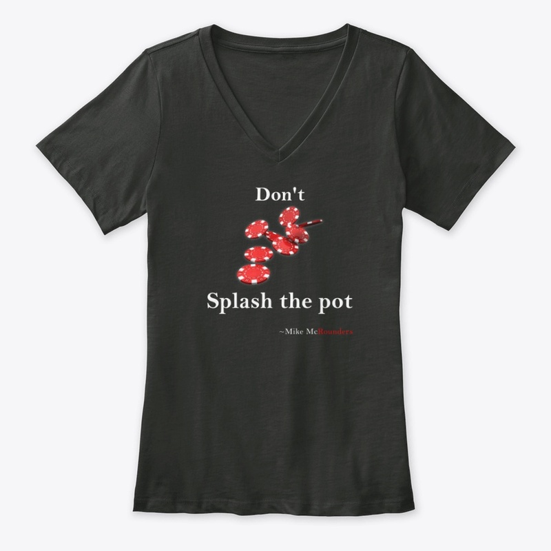 Don't Splash the Pot