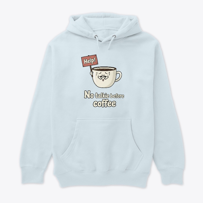 No talkie before coffee - funny cup