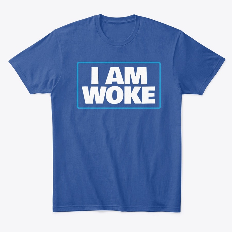 I'm Woke!