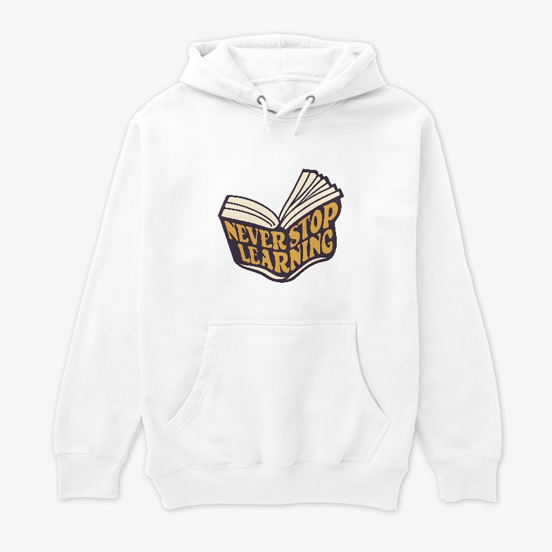 Never Stop Learning T-shirt